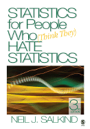 Statistics for People Who (Think They) Hate Statistics - Salkind, Neil J, Dr.