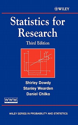 Statistics for Research - Dowdy, Shirley, and Wearden, Stanley, and Chilko, Daniel