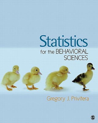 Statistics for the Behavioral Sciences - Privitera, Gregory J, Dr.