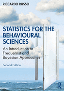 Statistics for the Behavioural Sciences: An Introduction to Frequentist and Bayesian Approaches