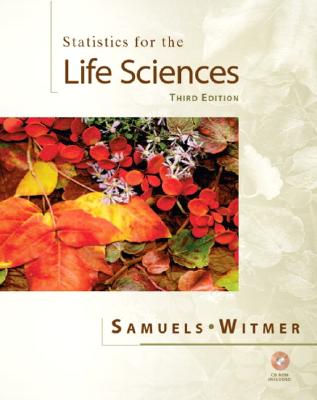 Statistics for the Life Sciences - Samuels, Myra L, and Witmer, Jeffrey A, Professor, and Jean, Samuel Ellen