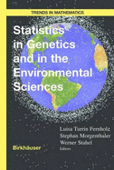 Statistics in Genetics and in the Environmental Sciences