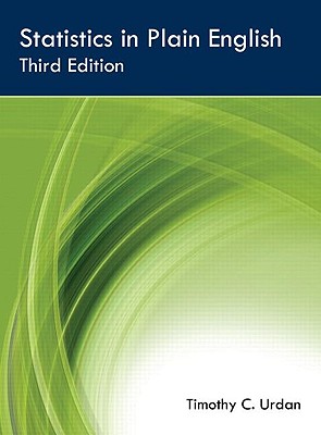 Statistics in Plain English, Third Edition - Urdan, Timothy C.