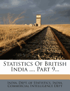 Statistics Of British India ..., Part 9