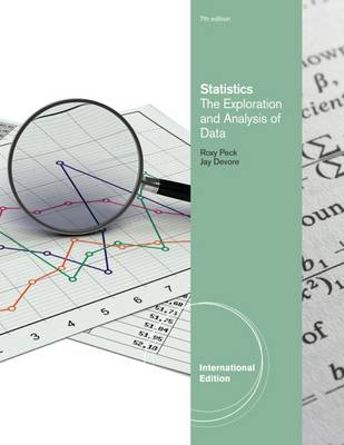 Statistics: The Exploration & Analysis of Data, International Edition - Devore, Jay, and Peck, Roxy