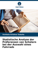Statistische Analyse der Pr?ferenzen von Sch?lern bei der Auswahl eines Fahrrads