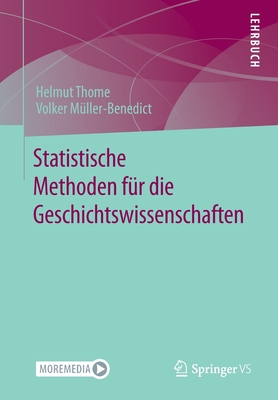 Statistische Methoden fur die Geschichtswissenschaften - Thome, Helmut, and M?ller-Benedict, Volker