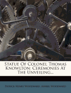 Statue of Colonel Thomas Knowlton: Ceremonies at the Unveiling