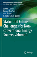 Status and Future Challenges for Non-conventional Energy Sources Volume 1