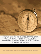 Status Review of Allotropa Virgata, U.S.D.A. Forest Service, Region 1, Bitterroot and Deerlodge National Forests, Montana: 1992