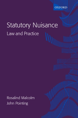 Statutory Nuisance: Law and Practice - Pointing, John, and Malcolm, Rosalind