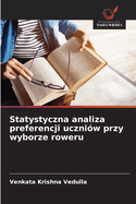 Statystyczna analiza preferencji uczniw przy wyborze roweru