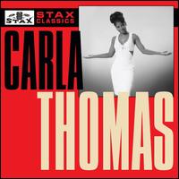 Stax Classics - Carla Thomas