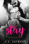 Stay: A Bleeding Stars Stand-Alone Novel