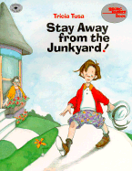 Stay Away from the Junkyard!