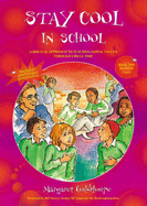 Stay Cool in School: A Biblical Approach to Teaching Moral Values Through Circle Time