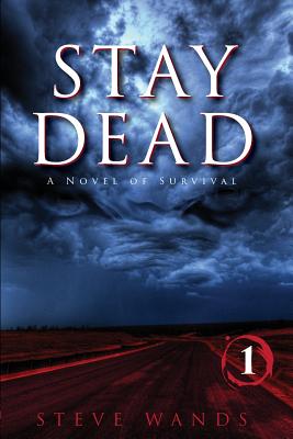 Stay Dead - Staffaroni, Adam (Editor), and Wands, Steve