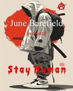 Stay Human: Poetry and Prose