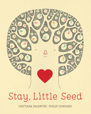 Stay, Little Seed - Valentini, Cristiana