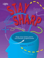 Stay Sharp: Keep Your Brain Active and Banish Forgetfulness - Reader's Digest, and Logie, Robert H., and Meredith, Sheena