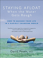 Staying Afloat When the Water Gets Rough: How to Manage Your Life in a Rapidly Changing World