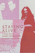 Staying Alive: A Family Memoir