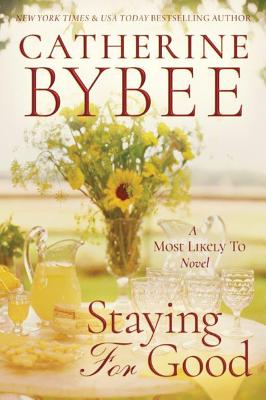Staying for Good - Bybee, Catherine
