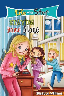 Staying Home Alone - Williams, Susette