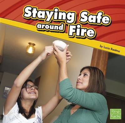 Staying Safe Around Fire - Raatma, Lucia