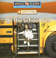 Staying Safe on the School Bus - Mattern, Joanne