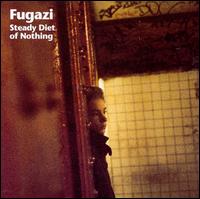 Steady Diet of Nothing - Fugazi