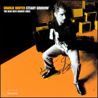 Steady Groovin' - Charlie Hunter