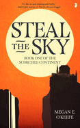 Steal the Sky: A SCORCHED CONTINENT NOVEL