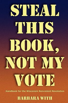 Steal This Book, Not My Vote - With, Barbara Lee, and Kemble, Rebecca (Photographer), and Matheson, Michael (Photographer)