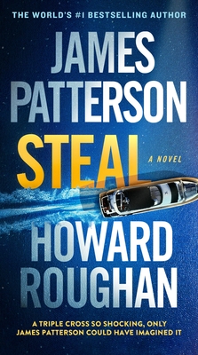 Steal - Patterson, James, and Roughan, Howard