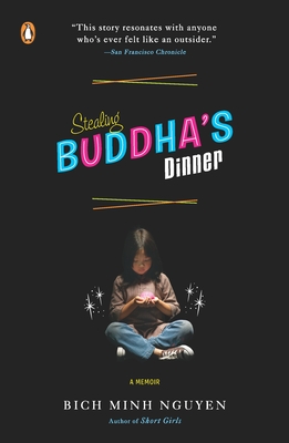 Stealing Buddha's Dinner - Nguyen, Bich Minh