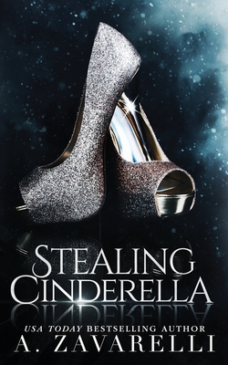 Stealing Cinderella - Collections, Sinister, and Zavarelli, A