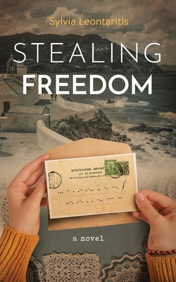 Stealing Freedom - Leontaritis, Sylvia