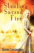 Stealing Sacred Fire