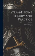 Steam-engine Theory and Practice