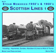 Steam Memories 1950s-1960s: Scottish Lines