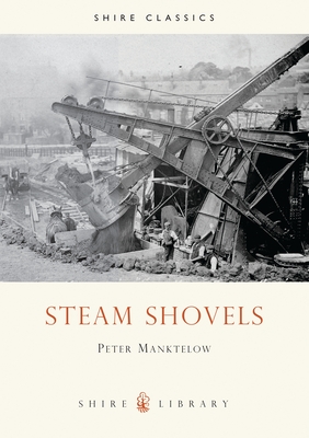 Steam Shovels - Manktelow, Peter