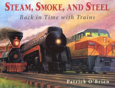 Steam, Smoke, and Steel - 