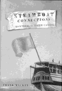 Steamboat Connections: Montreal to Upper Canada, 1816-1843