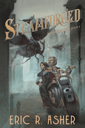 Steamforged: A Steamborn Novel