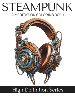 Steampunk: A Meditation Coloring Book - Publishing, Millennial Monk