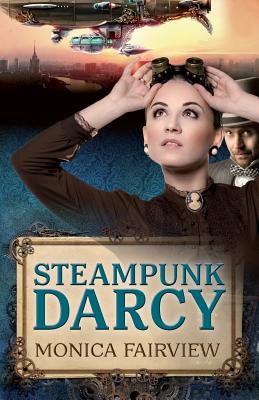 Steampunk Darcy - Fairview, Monica