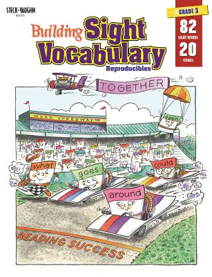 Steck-Vaughn Building Sight Vocabulary: Student Workbook Reproducible Book 3 - Johnson, and Steck-Vaughn Company (Prepared for publication by)