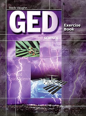 Steck-Vaughn GED: Student Edition Science - Steck-Vaughn Company
