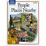 Steck-Vaughn Social Studies (C) 2004: Student Edition People/Places Nearby